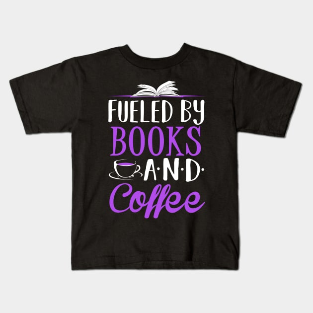 Fueled by Books and Coffee Kids T-Shirt by KsuAnn